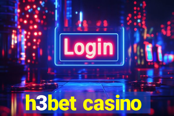 h3bet casino